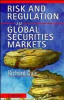 Cover of: Risk and regulation in global securities markets by Dale, Richard.