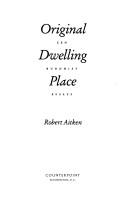 Cover of: Original dwelling place by Aitken, Robert