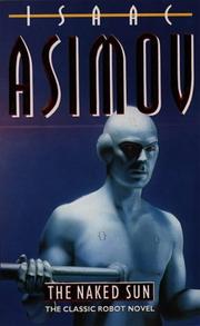 Cover of: The Naked Sun (Robot Series) by Isaac Asimov