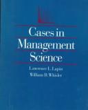 Cover of: Cases in management science | Lawrence L. Lapin