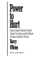 Power to hurt by Darcy O'Brien