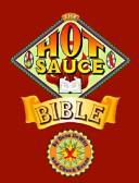 Cover of: The hot sauce bible