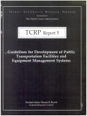 Cover of: Guidelines for development of public transportation facilities and equipment management systems