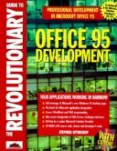 Cover of: The revolutionary guide to Office 95 development