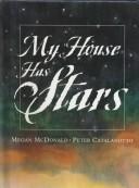 Cover of: My house has stars by Megan McDonald