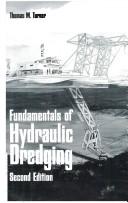 Fundamentals of hydraulic dredging by Thomas M. Turner