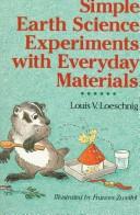 Cover of: Simple earth science experiments with everyday materials