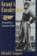 Cover of: Grant's cavalryman by Edward G. Longacre