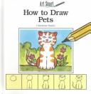 Cover of: How to draw pets by Christine Smith
