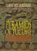 Cover of: Pyramids of Túcume: the quest for Peru's forgotten city