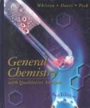 Cover of: General chemistry with qualitative analysis. by Kenneth W. Whitten, Kenneth W. Whitten