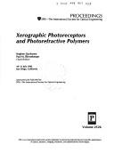 Cover of: Xerographic photoreceptors and photorefractive polymers: 10-11 July 1995, San Diego, California