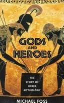 Cover of: Gods and heroes by Michael Foss