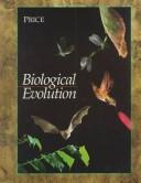 Cover of: Biological evolution by Peter W. Price, Peter W. Price