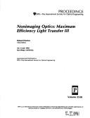 Cover of: Nonimaging optics, maximum-efficiency light transfer III: 10-11 July, 1995, San Diego, California