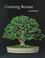 Cover of: Creating bonsai