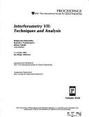 Cover of: Interferometry VII by Malgorzata Kujawińska, Ryszard J. Pryputniewicz, Mitsuo Takeda, chairs/editors ; sponsored and published by SPIE--the International Society for Optical Engineering.