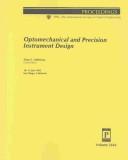 Cover of: Optomechanical and precision instrument design | 