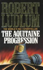 Cover of: Aquitaine Progression Uk by Robert Ludlum