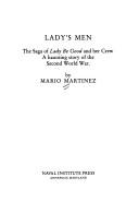 Cover of: Lady's men: the saga of Lady Be Good and her crew : a haunting story of the Second World War