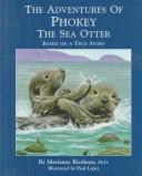 Cover of: The adventures of Phokey, the sea otter by Marianne Riedman