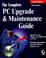 Cover of: The complete PC upgrade and maintenance guide