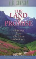 Cover of: The land of promise: claiming your Christian inheritance