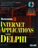 Cover of: Building Internet applications with Delphi 2