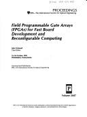 Cover of: Field programmable gate arrays (FPGAs) for fast board development and reconfigurable computing by John Schewel, chair/editor ; sponsored and published by SPIE--the International Society for Optical Engineering.