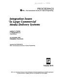 Cover of: Integration issues in large commercial media delivery systems by Andrew G. Tescher, V. Michael Bove, Jr., chairs/editors ; sponsored and published by SPIE--the International Society for Optical Engineering.