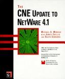 Cover of: The CNE update to NetWare 4.1 by Michael G. Moncur