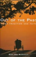 Cover of: Out of the past: Amish tradition and faith