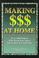 Cover of: Making $$$ at home