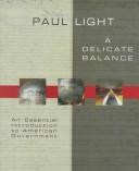 Cover of: A delicate balance by Paul Charles Light