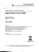 Cover of: Superintense laser fields: Laser Optics '95 and ICONO '95 : 27 June-1 July, 1995, St. Petersburg, Russia