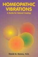 Cover of: Homeopathic vibrations: a guide for natural healing