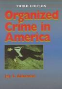 Organized crime in America by Jay S. Albanese