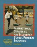 Cover of: Instructional strategies for secondary school physical education