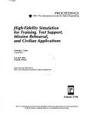 Cover of: High-fidelity simulation for training, test support, mission rehearsal, and civilian applications | 