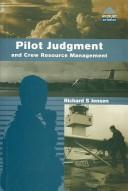 Cover of: Pilot judgment and crew resource management by Richard S. Jensen