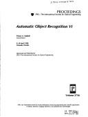 Cover of: Automatic object recognition VI: 9-10 April 1996, Orlando, Florida