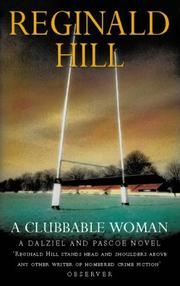 Cover of: A Clubbable Woman (Dalziel & Pascoe Novel) by Reginald Hill