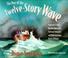 Cover of: The day of the twelve story wave
