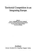 Cover of: Territorial competition in an integrating Europe