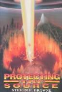 Cover of: Protecting the source