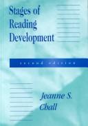 Stages of reading development by Jeanne Sternlicht Chall, Jeanne S. Chall