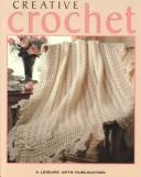 Cover of: Creative crochet.