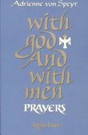 Cover of: With God and with men | Adrienne von Speyr