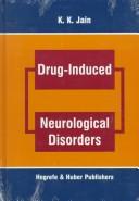 Drug Induced Neurological Disorders by K. K. Jain