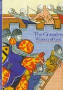 Cover of: The crusaders: warriors of God